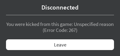 The Roblox Error Code 267 shows up when you are either disconnected, or kicked