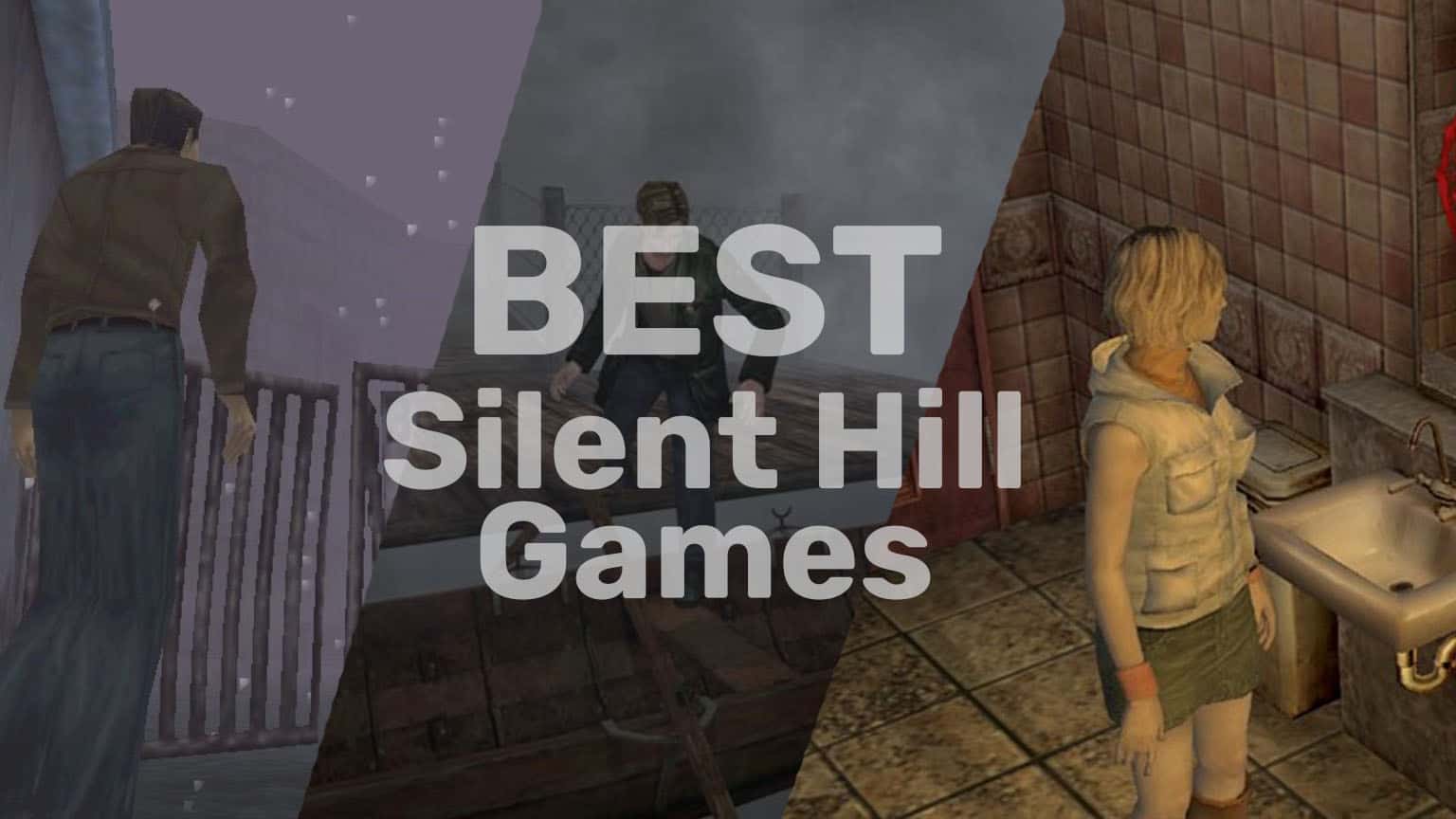 Best Silent Hill Games