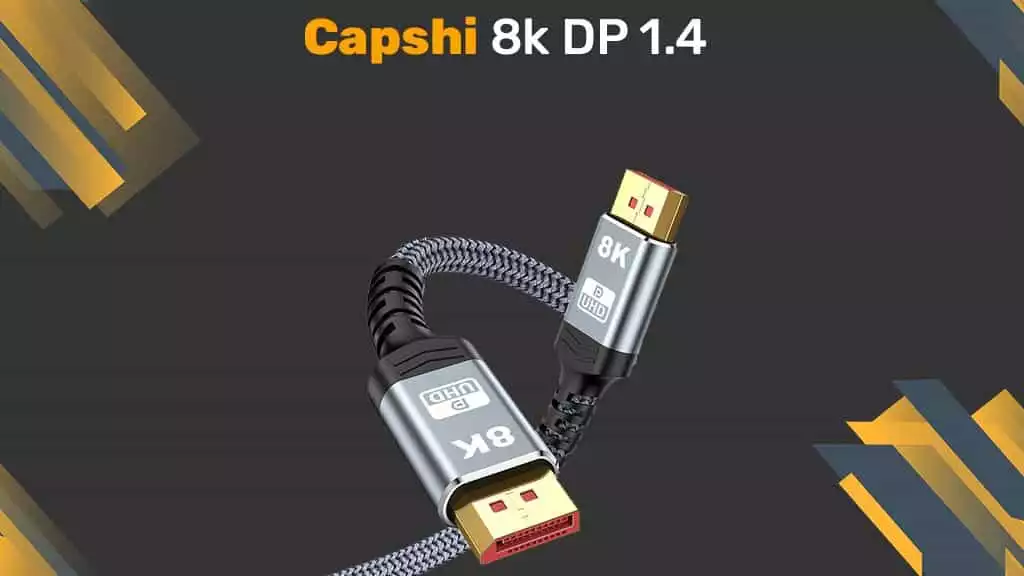 Capshi 8K DP 1.4