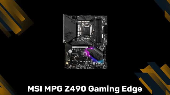 MSI MPG Z490 Gaming Edge