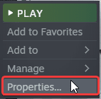 Properties in Steam allow you to adjust various settings of the game 