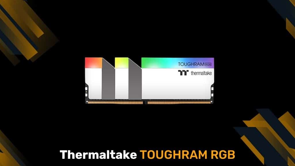 Thermaltake TOUGHRAM RGB