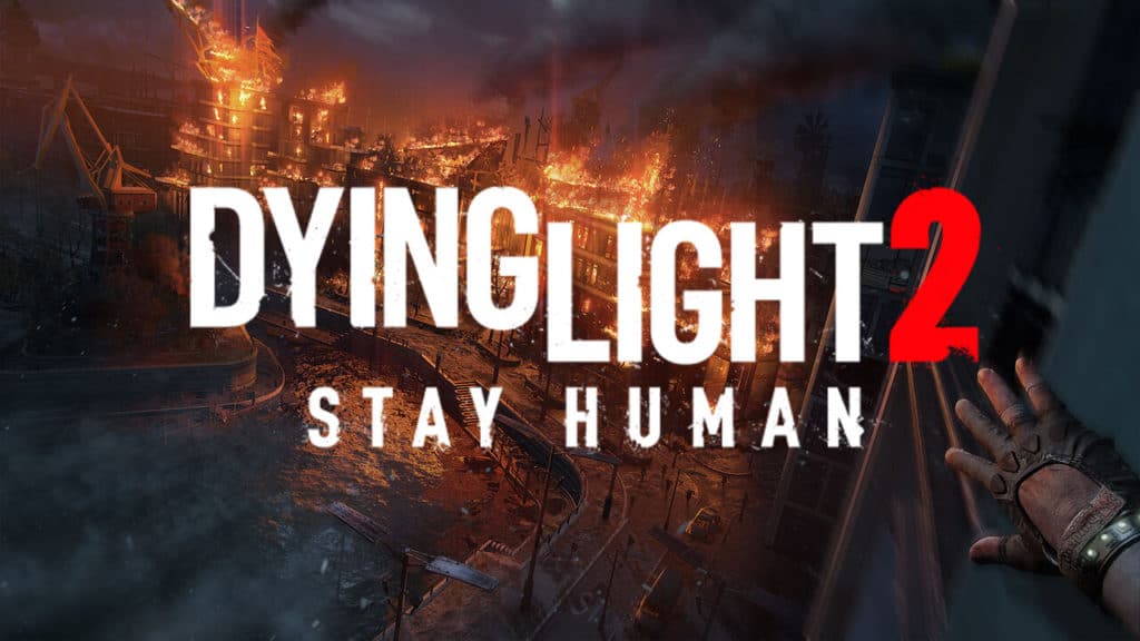 Dying Light 2 Stay Human - Best Unreleased Steam Game for Mac in 2022