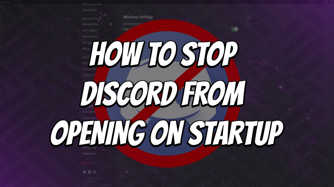 How To Stop Discord from Opening on Startup