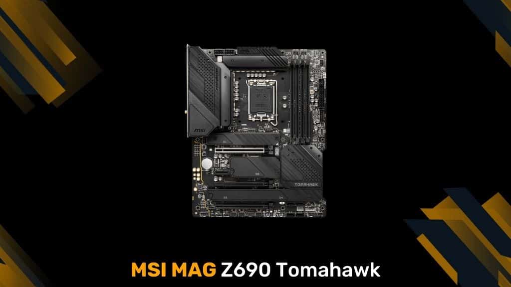 MSI MAG Z690 Tomahawk