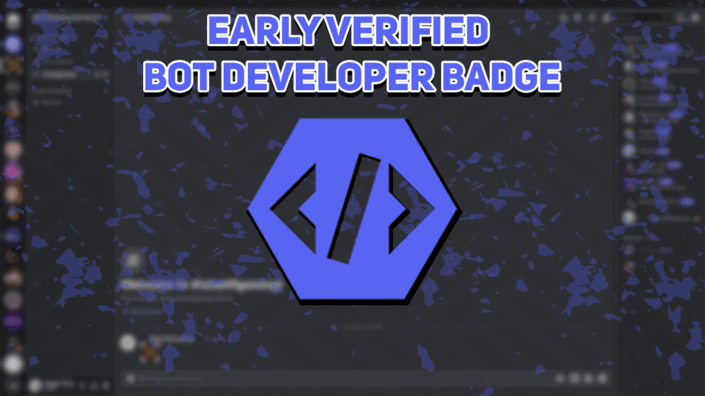 Early Verified Bot Developer