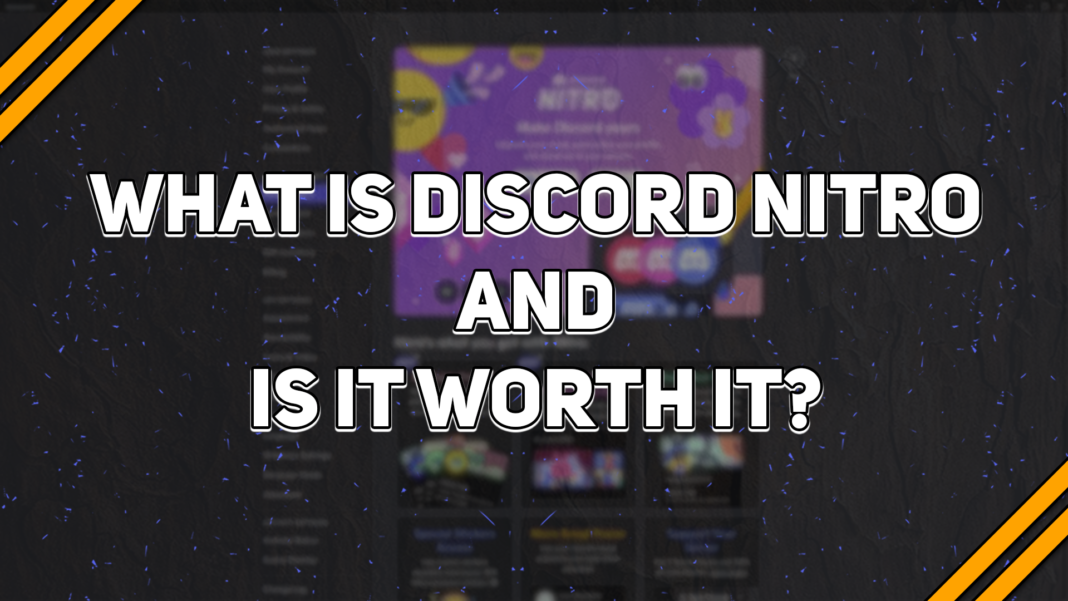 What Is Discord Nitro, and Is It Worth It