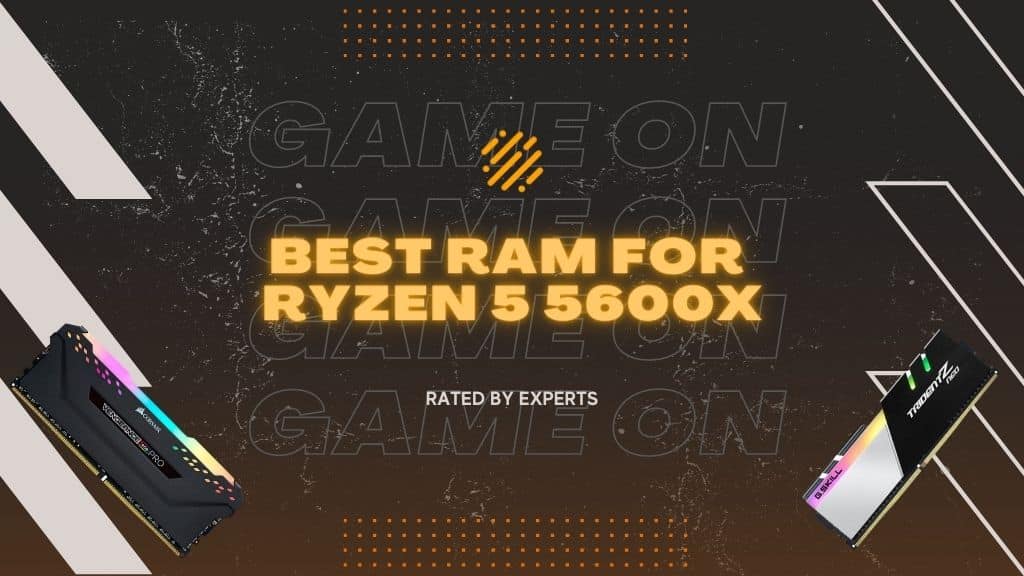 Best-RAM-for-Ryzen-5-5600X