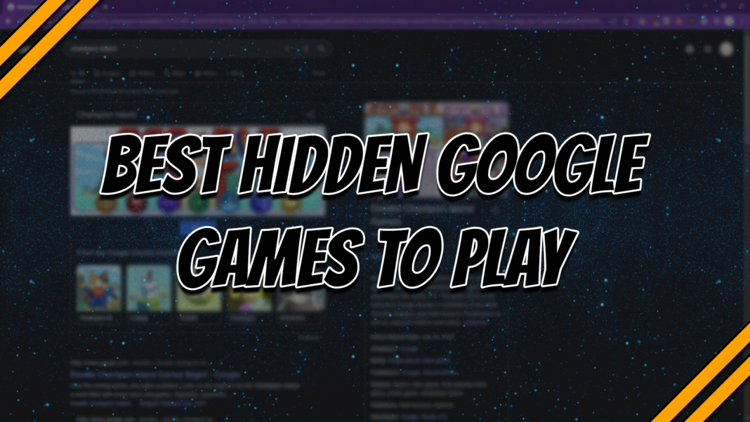 Best Hidden Google Games to Play