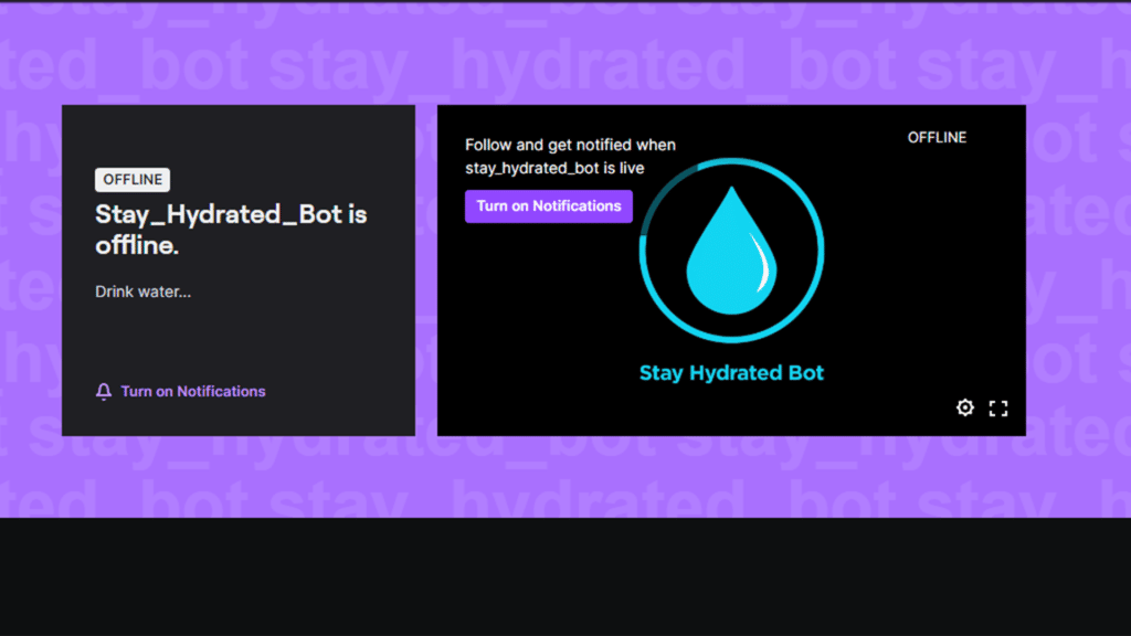 Stay Hydrated Bot's Twitch Channel