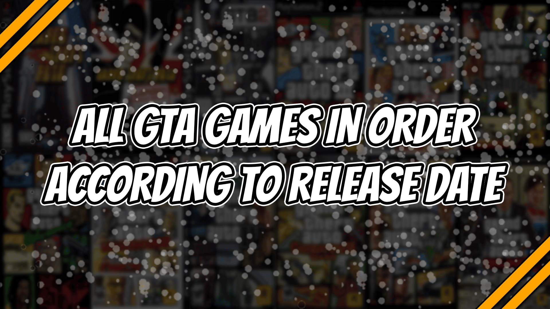 All GTA Games in Order According to Their Release Date