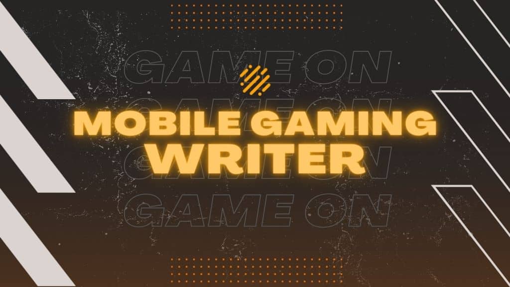 Mobile Gaming Writer