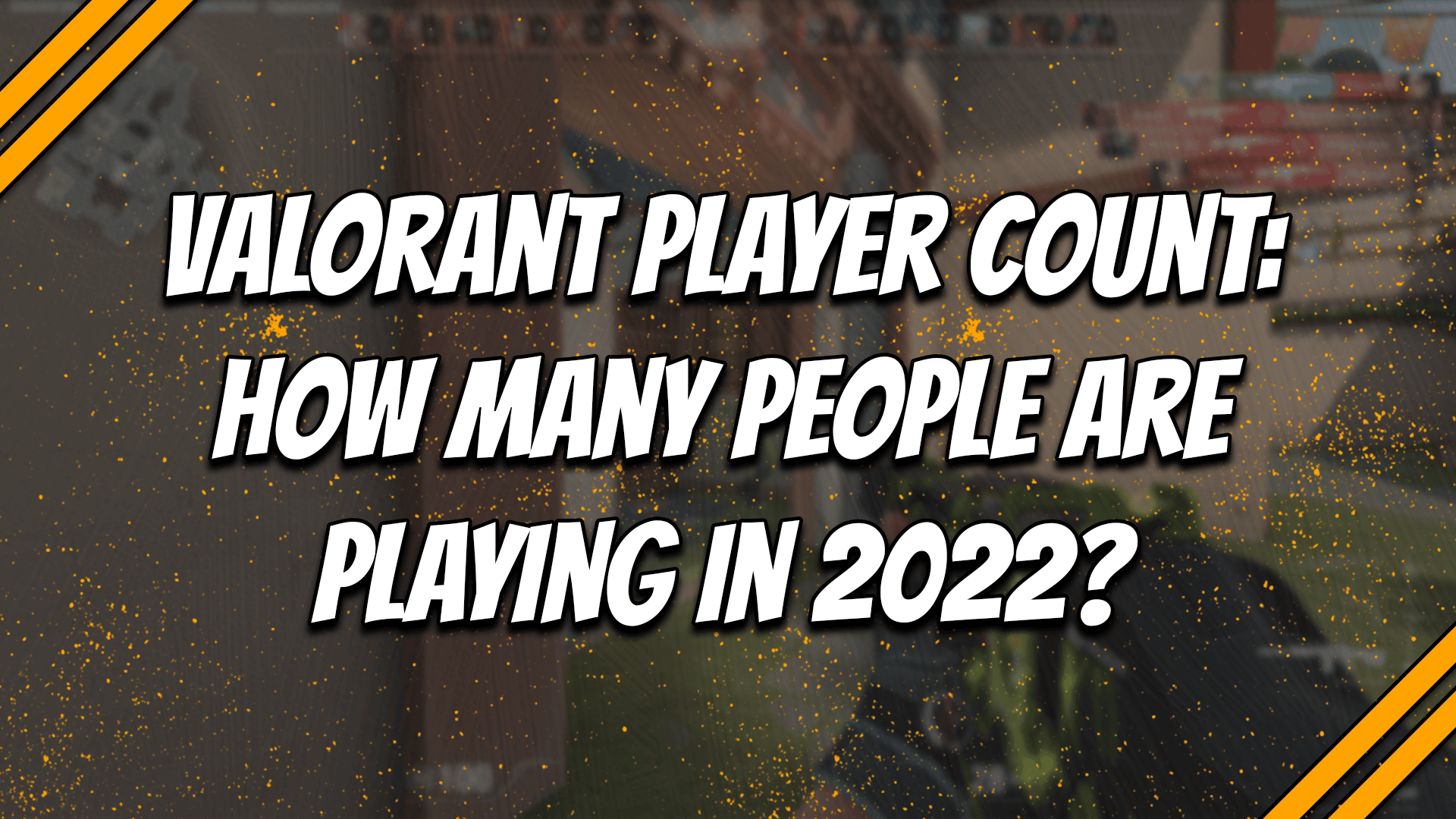 Valorant player count, how many people are playing in 2022
