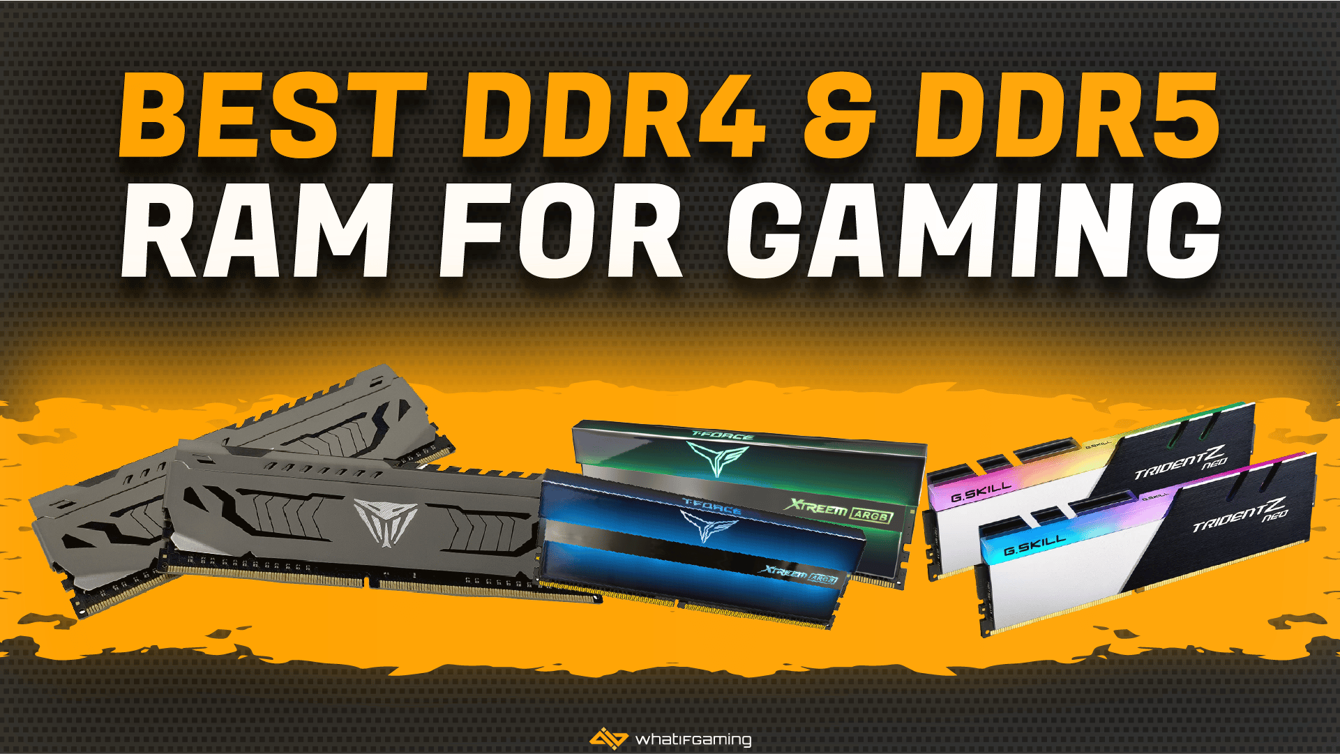 Best RAM for Gaming: DDR4 DDR5 (2023) - WhatIfGaming