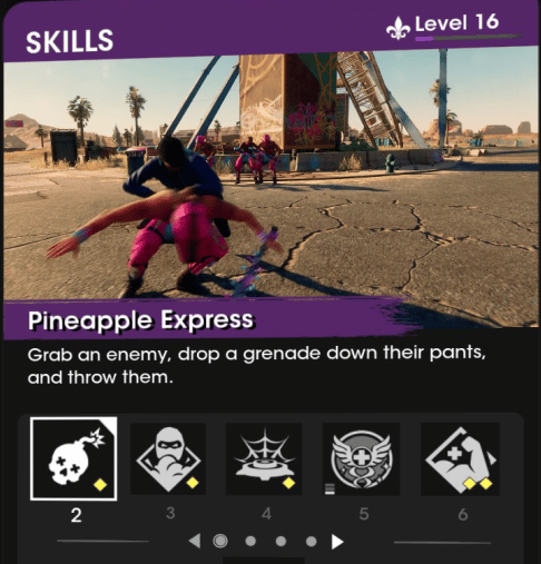 The Pineapple Express skill in your Skills Section