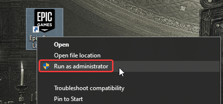 Otorgar los derechos de administrador de Epic Launcher posiblemente puede solucionar este problema