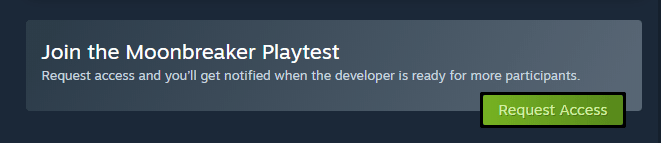 Moonbreaker Playtest Request Access Option on Steam
