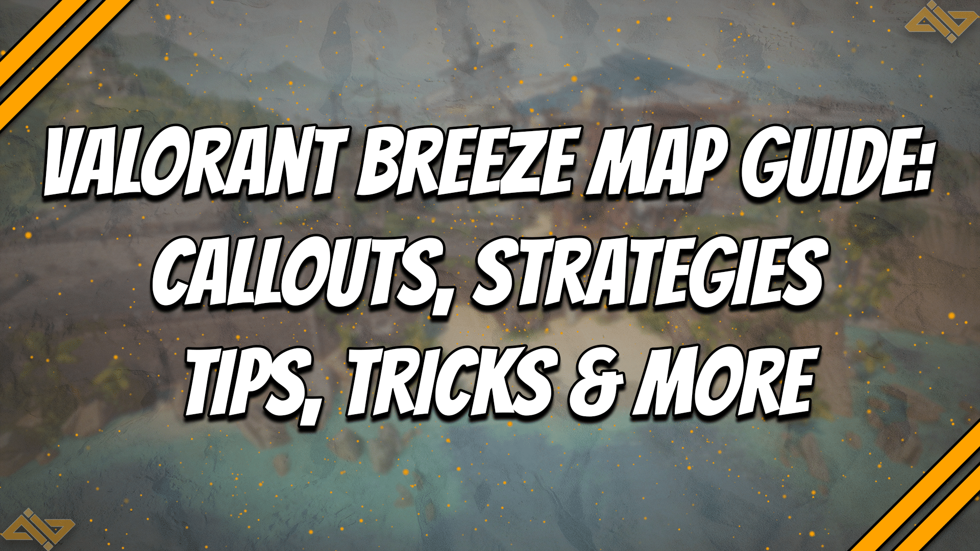 Valorant Breeze Map Guide - Callouts, Tips, Tricks & More