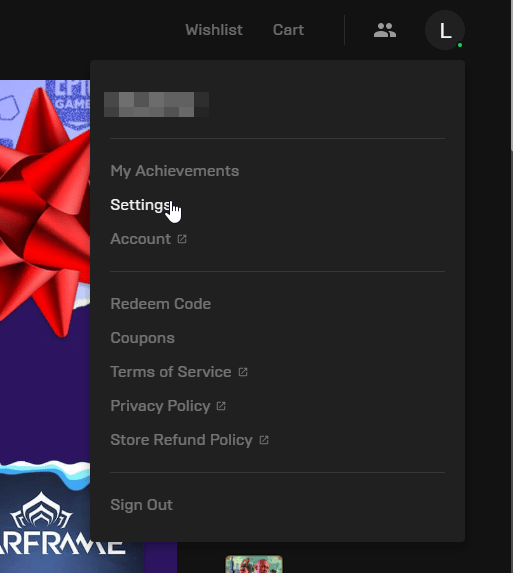 In Epic Games Launcher, click on User icon > Settings