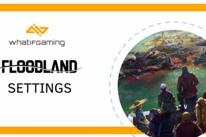 Floodland Best Settings Guide