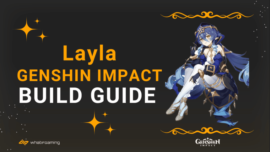 Layla Build Guide