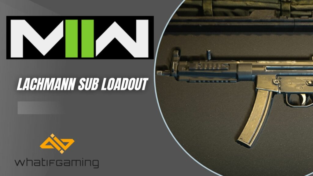 Modern Warfare 2 Best Lachmann Sub Loadout
