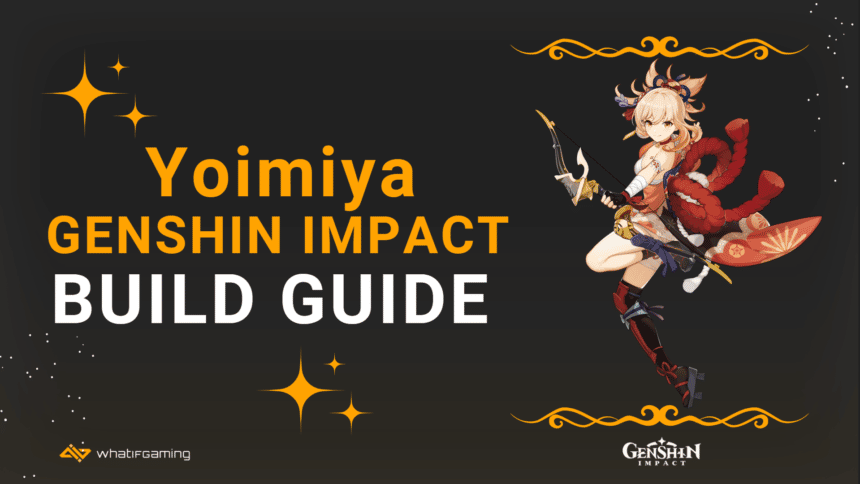 Yoimiya Build Guide