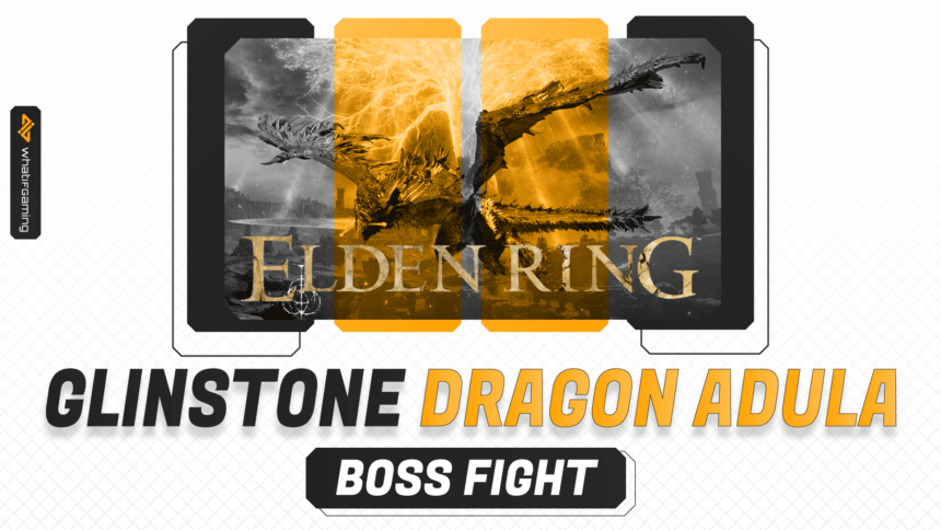 Elden Ring Glintstone Dragon Adula Boss Guide
