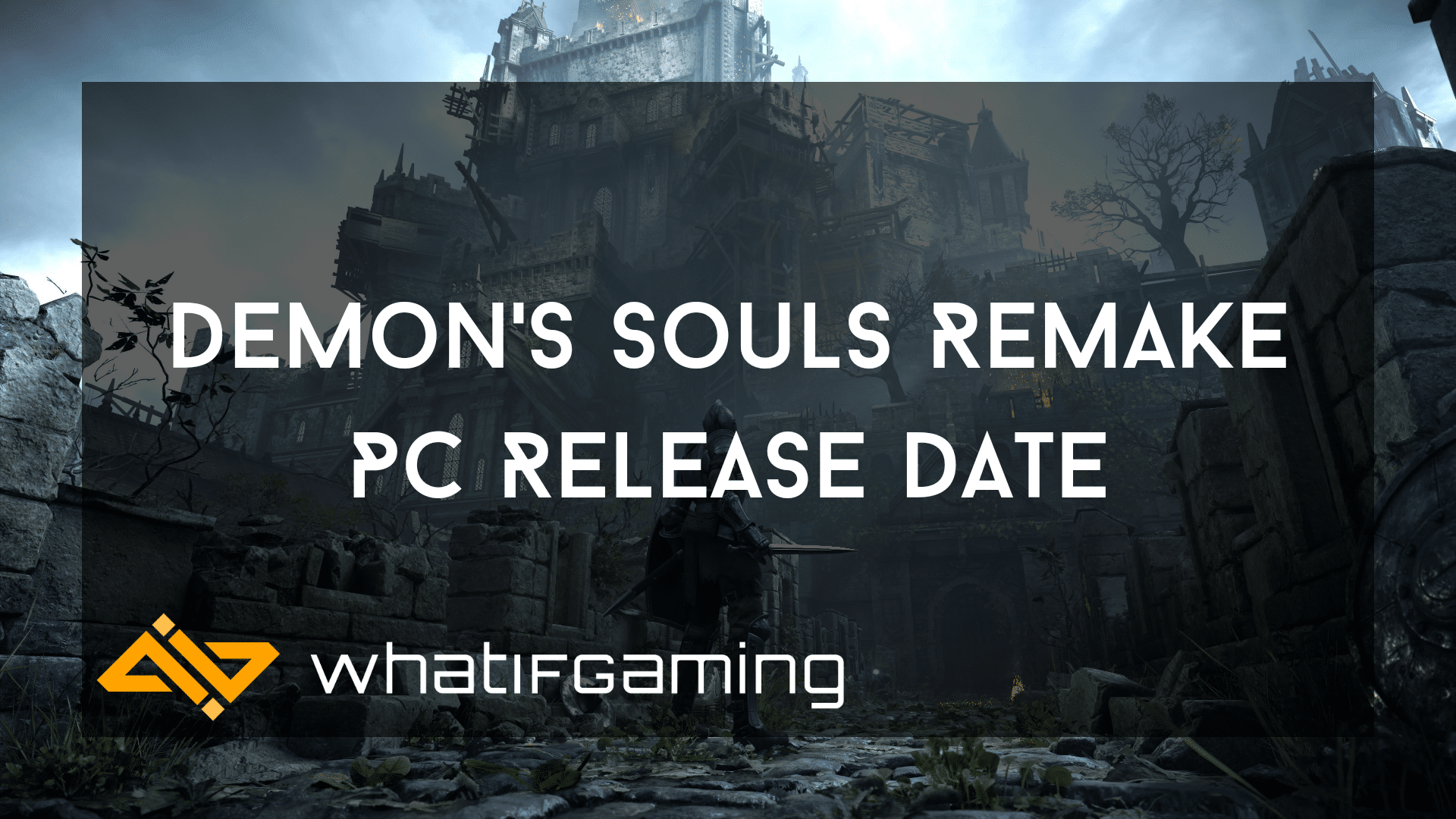 Demon's Souls remaster confirmed for PC too