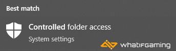 Controlled Folder Access has a dedicated part in Windows Settings now