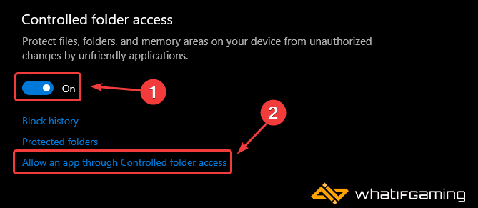 Controlled folder access > On > Allow an app throughControlled folder access