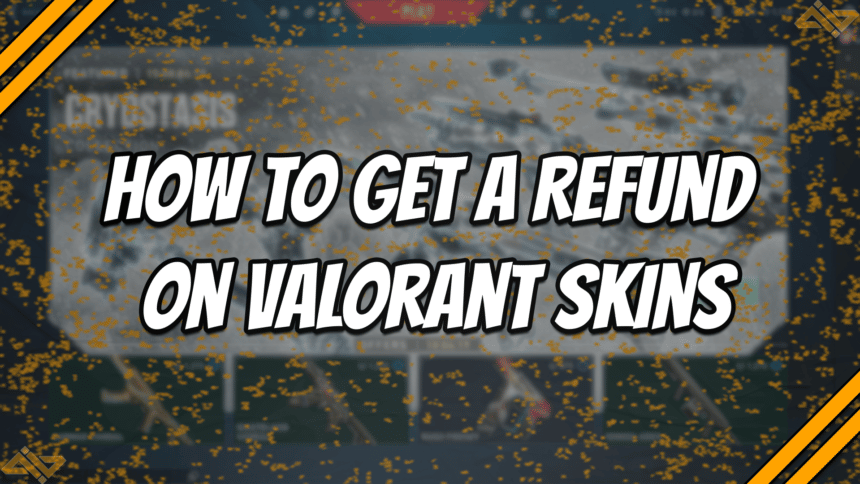 How to get a Refund on Valorant Skins title card