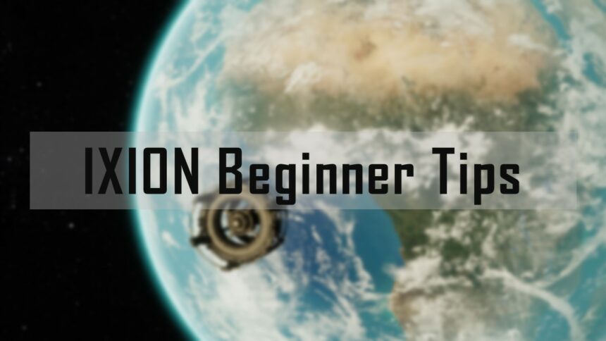 IXION beginner tips