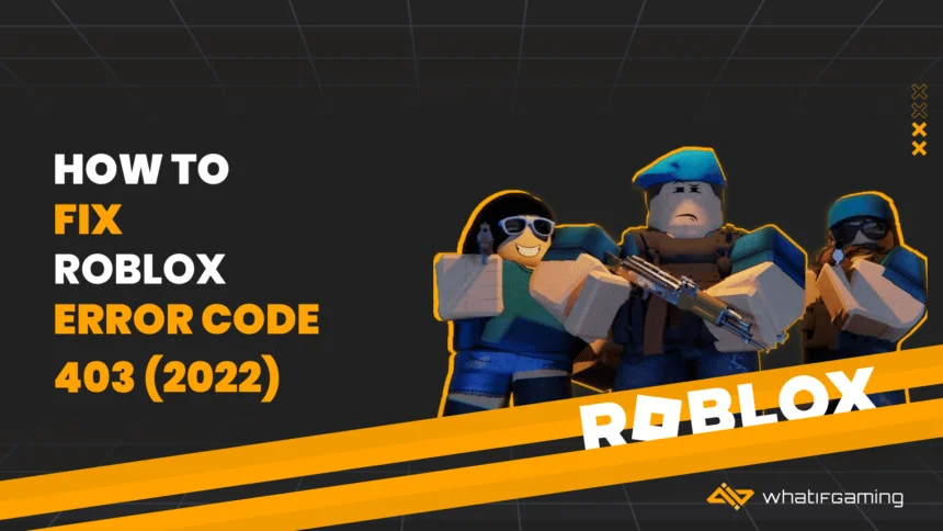 Roblox Error Code 403