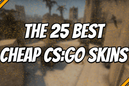 The 25 best Cheap CSGO skins title card