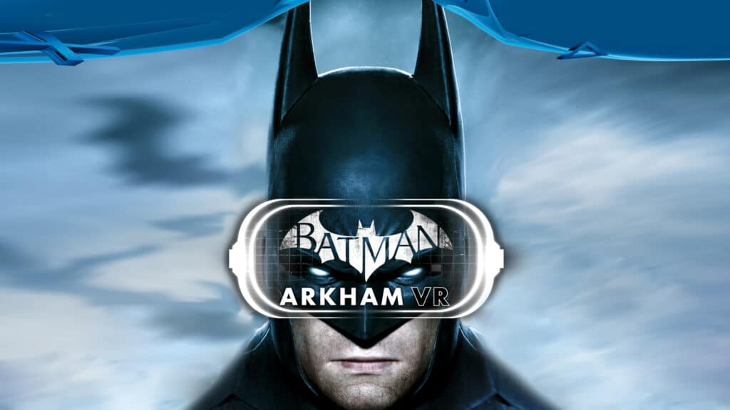 Batman Arkham VR