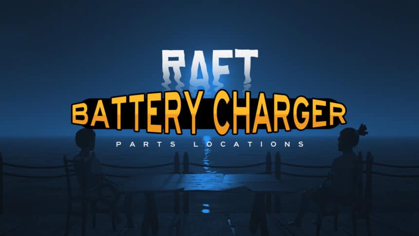 Raft Battery Charger Locations Cover