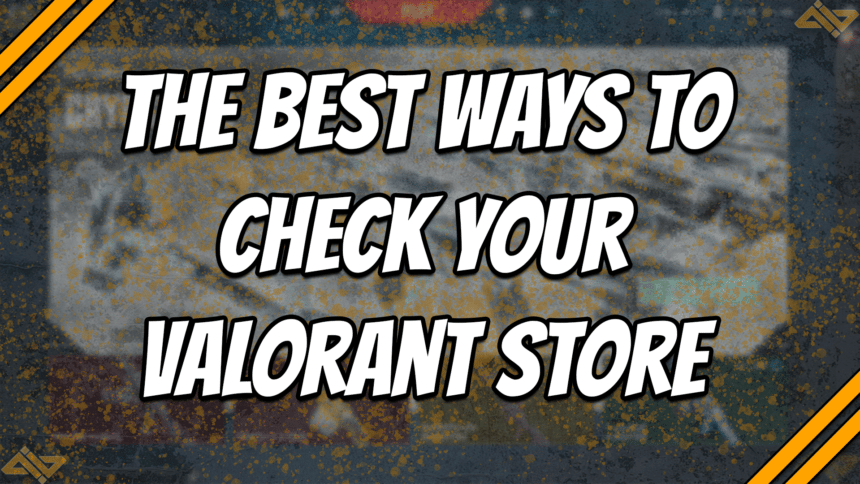 the best ways to check your Valorant store title card