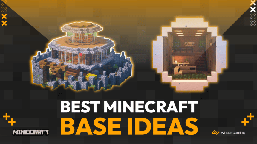 Best Minecraft Base Ideas