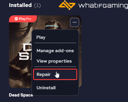 EA Play > My Collection > Installed > Dead Space > Three Dots > Repair