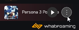 Persona 3 Portable in Game Pass App > Three Dots