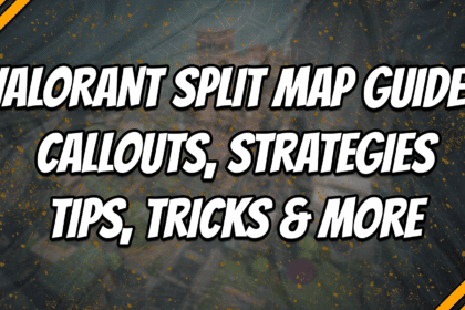VALORANT Split Map Guide Callouts, Tips, Tricks & More title card