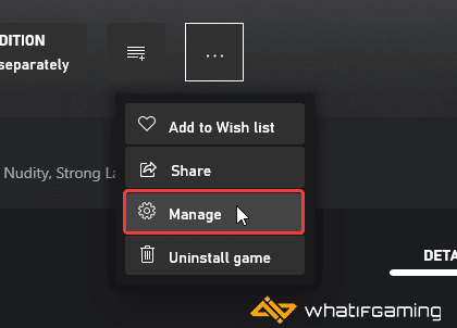Installed > Game > Three Dots > Manage