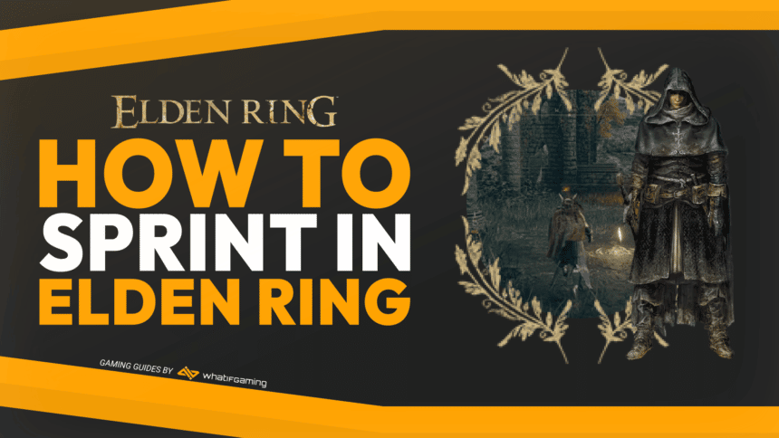 How to sprint in Elden Ring