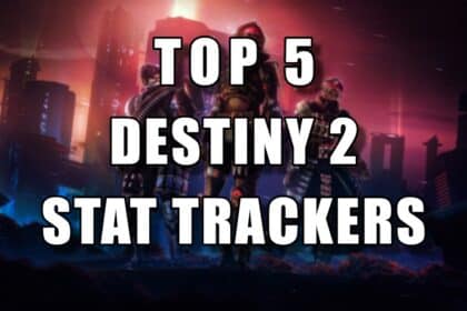 Top 5 Destiny 2 Stat Trackers