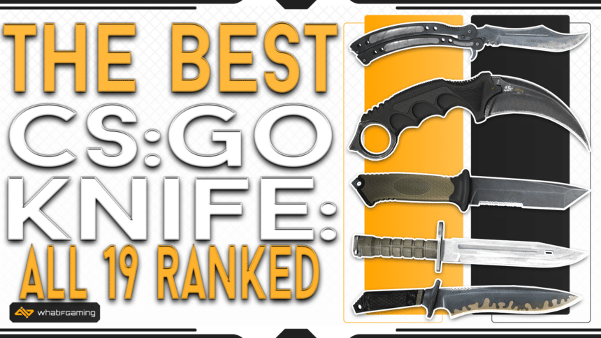 The Best CS:GO Knife: ALL 19 Knives Ranked in Order title card.