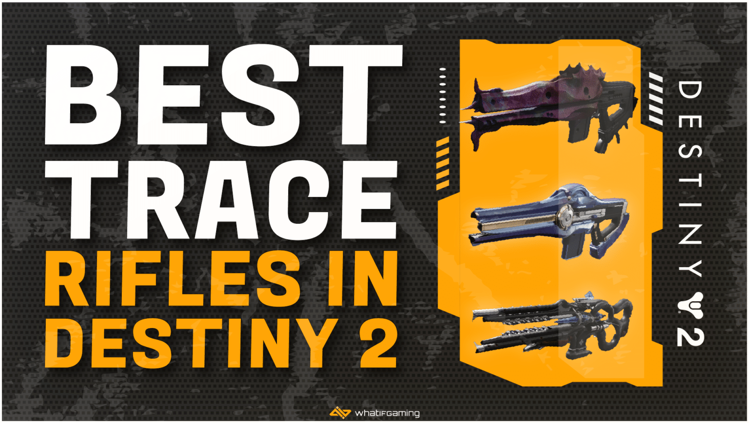 Trace Rifle D2 10 Best Trace Rifles in Destiny 2: Ranked (2023) - WhatIfGaming