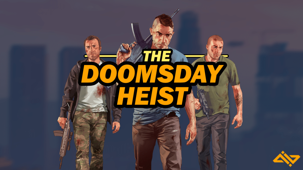 The Doomsday Heist