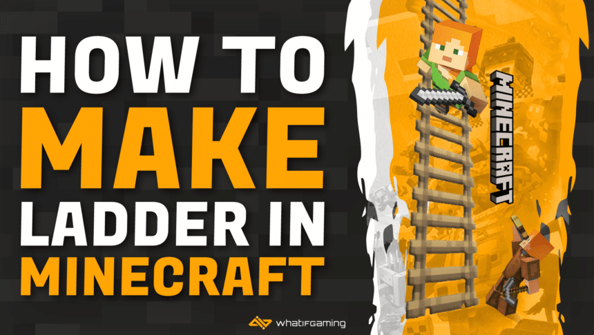 How to Make a Ladder in Minecraft