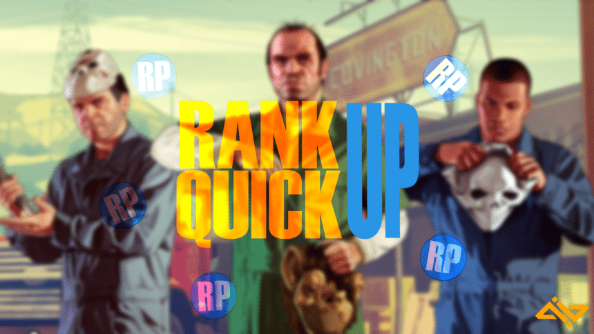 Rank Up Quick GTA 5